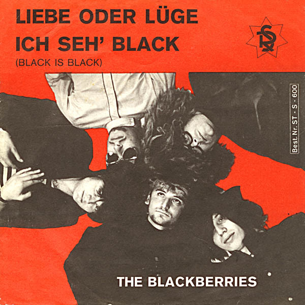 Cover The Blackberries (2) - Ich Seh' Black (Black Is Black) / Liebe Oder Lüge (7, Single, Mono) Schallplatten Ankauf
