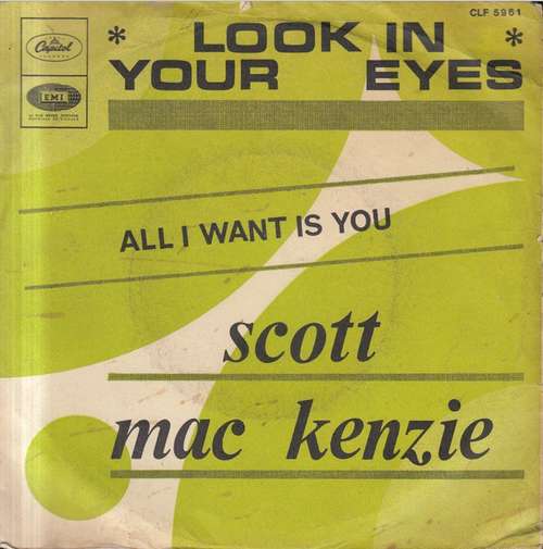 Cover Scott Mac Kenzie* - Look In Your Eyes / All I Want Is You (7, Single) Schallplatten Ankauf