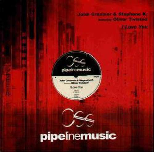 Cover John Creamer & Stephane K.* Featuring Oliver Twisted - I Love You (12) Schallplatten Ankauf