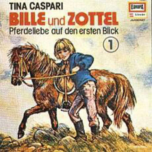Cover Tina Caspari - Bille Und Zottel 1 - Pferdeliebe Auf Den Ersten Blick (LP) Schallplatten Ankauf