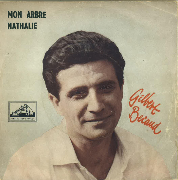 Bild Gilbert Bécaud - Mon Arbre / Nathalie (7, Single) Schallplatten Ankauf