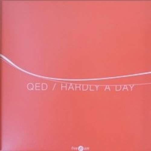 Cover QED - Hardly A Day (12) Schallplatten Ankauf
