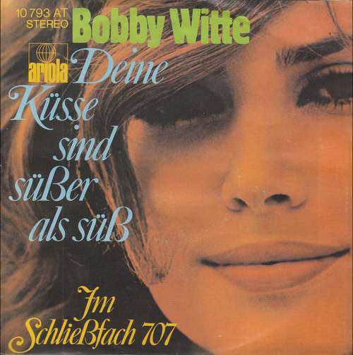 Cover Bobby Witte - Deine Küsse Sind Süßer Als Süß (7, Single) Schallplatten Ankauf