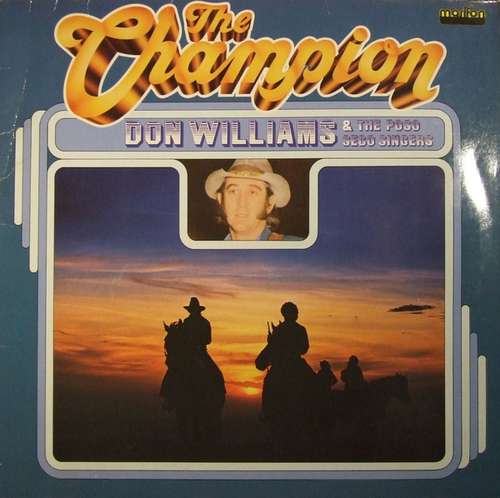 Cover Don Williams (2) & The Poso Seco Singers* - The Champion (LP, Comp) Schallplatten Ankauf