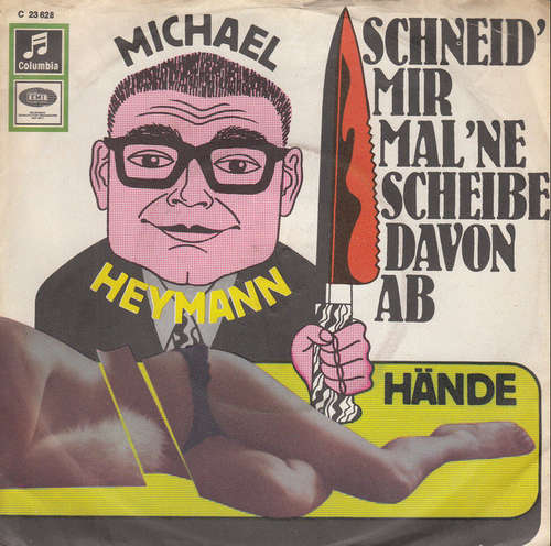 Cover Michael Heymann - Schneid' Mir Mal 'ne Scheibe Davon Ab (7, Single) Schallplatten Ankauf