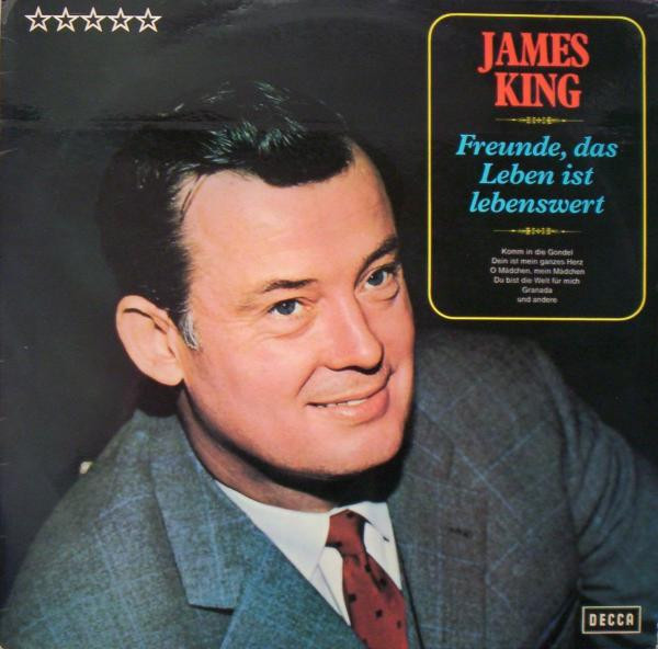 Cover James King (3) - Freunde, Das Leben Ist Lebenswert (LP, Album) Schallplatten Ankauf