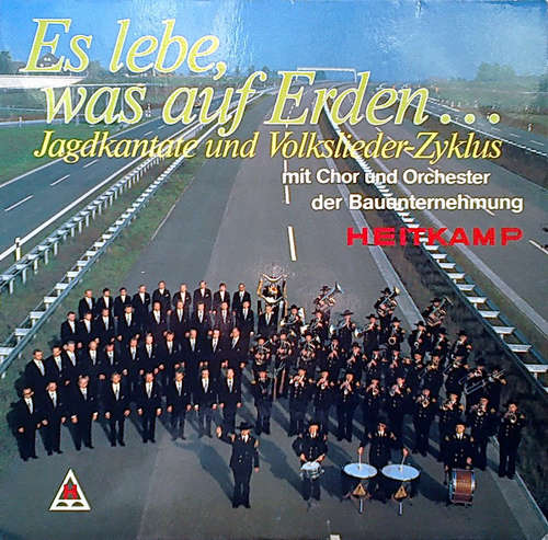 Cover Chor Und Orchester Der Bauunternehmung Heitkamp - Es Lebe, Was Auf Erden...Jagdkantate Und Volkslieder-Zyklus (2xLP) Schallplatten Ankauf
