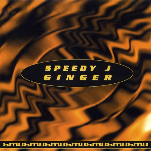 Cover Speedy J - Ginger (CD, Album) Schallplatten Ankauf