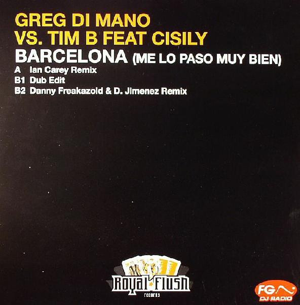 Cover Greg Di Mano vs. Tim B. (2) - Barcelona (Me Lo Paso Muy Bien) (12) Schallplatten Ankauf
