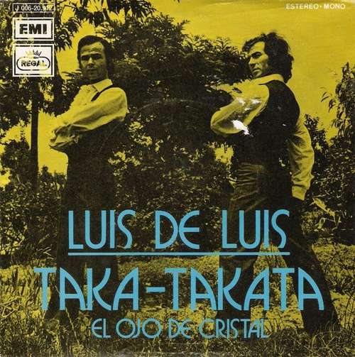 Cover Luis De Luis - Taka-Takata / El Ojo De Cristal (7, Single) Schallplatten Ankauf