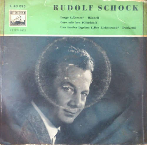 Cover Rudolf Schock - Largo / Caro Mio Ben / Una Furtiva Lagrima (7, EP) Schallplatten Ankauf
