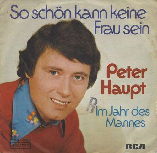 Cover Peter Haupt - So Schön Kann Keine Frau Sein (7) Schallplatten Ankauf