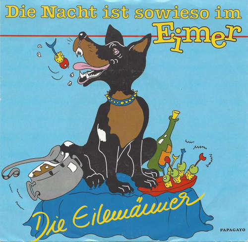 Cover Die Eilemänner* - Die Nacht Ist Sowieso Im Eimer (7, Single) Schallplatten Ankauf