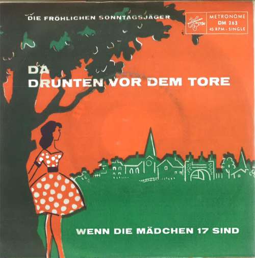 Cover Die Fröhlichen Sonntagsjäger - Da Drunten Vor Dem Tore (7, Single) Schallplatten Ankauf