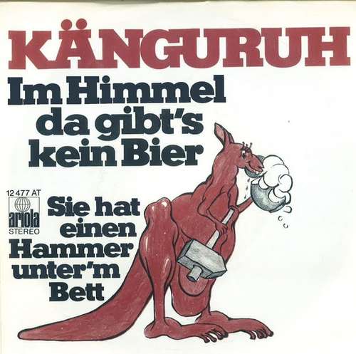 Cover Känguruh - Im Himmel Da Gibt's Kein Bier (7, Single) Schallplatten Ankauf