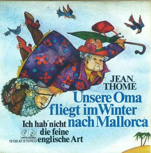 Cover Jean Thomé - Unsere Oma Fliegt Im Winter Nach Mallorca (7, Single) Schallplatten Ankauf