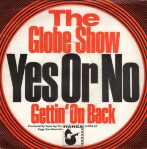 Bild The Globe Show - Yes Or No / Gettin On Back (7, Single) Schallplatten Ankauf