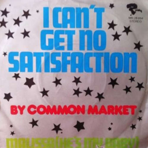 Bild Common Market (2) - I Can't Get No Satisfaction (7, Single) Schallplatten Ankauf