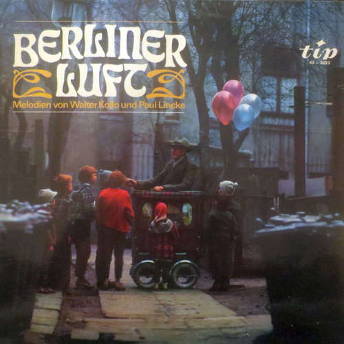 Cover Walter Kollo Und Paul Lincke - Berliner Luft - Melodien Von Walter Kollo Und Paul Lincke (LP, Album, Mono) Schallplatten Ankauf