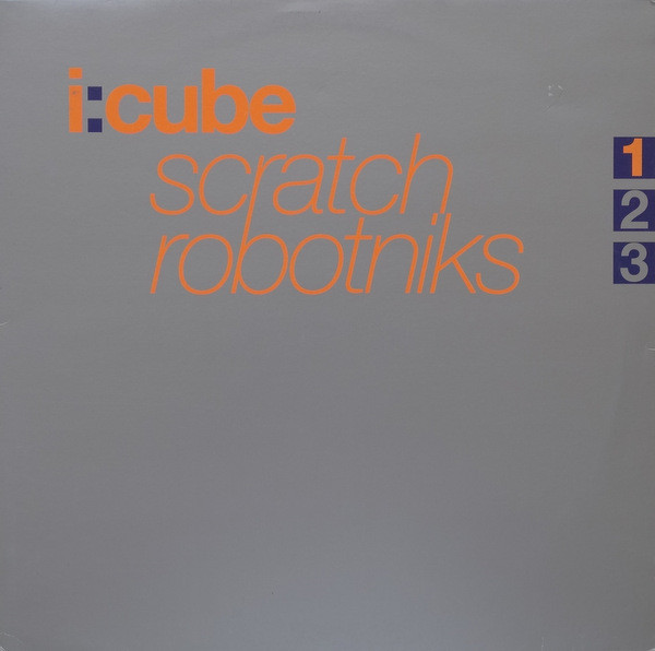 Cover I:Cube - Scratch Robotniks (12, EP) Schallplatten Ankauf