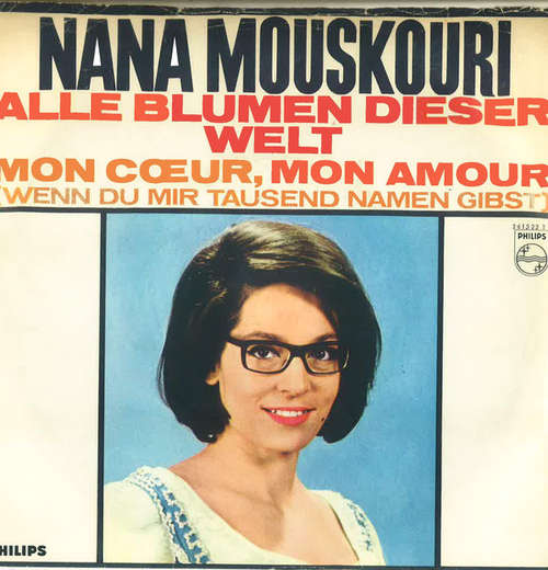 Cover Nana Mouskouri - Alle Blumen Dieser Welt (7, Single, Mono) Schallplatten Ankauf