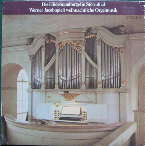 Bild Werner Jacob - Die Hildebrandtorgel In Störmthal - Werner Jacob Spielt Weihnachtliche Orgelmusik (LP) Schallplatten Ankauf