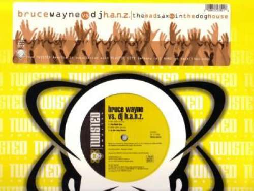 Cover Bruce Wayne vs. DJ H.A.N.Z.* - The Mad Sax (12) Schallplatten Ankauf