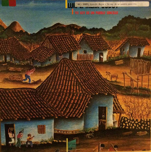 Cover Luis E. Mejia Godoy* - Yo Soy De Un Pueblo Sencillo (LP) Schallplatten Ankauf