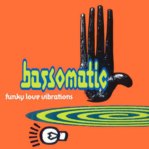 Cover Bassomatic - Funky Love Vibrations (7, Single) Schallplatten Ankauf