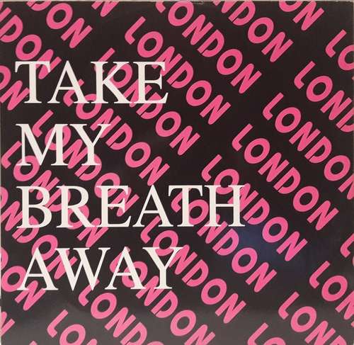 Cover London (3) - Take My Breath Away (12) Schallplatten Ankauf