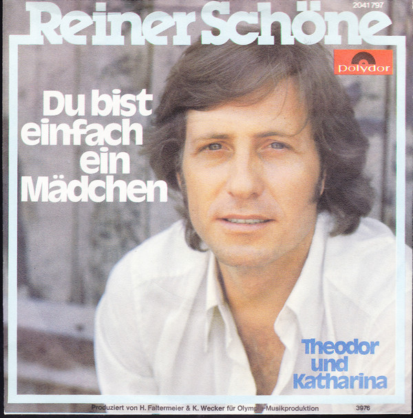 Cover Reiner Schöne - Du Bist Einfach Ein Mädchen / Theodor Und Katharina (7, Single) Schallplatten Ankauf