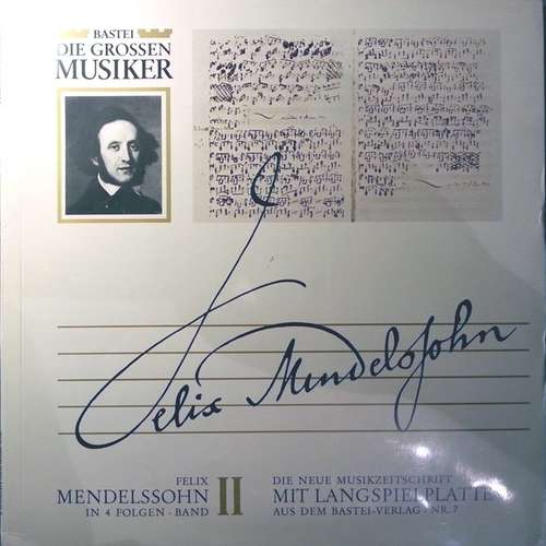 Bild Felix Mendelssohn* - Felix Mendelssohn In 4 Folgen · Band II (10) Schallplatten Ankauf