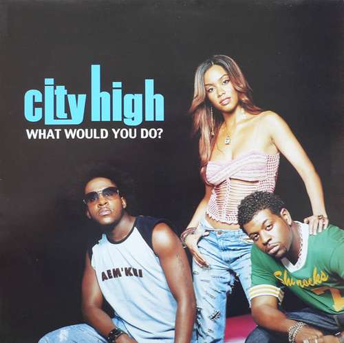 Cover City High - What Would You Do? (12, Single) Schallplatten Ankauf