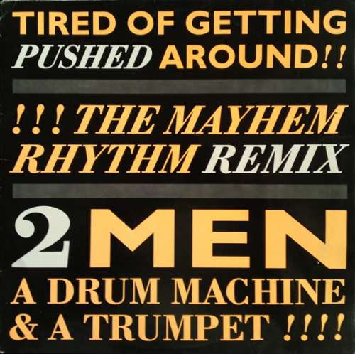 Cover 2 Men A Drum Machine And A Trumpet - I'm Tired Of Getting Pushed Around (Remix) (12, Maxi) Schallplatten Ankauf