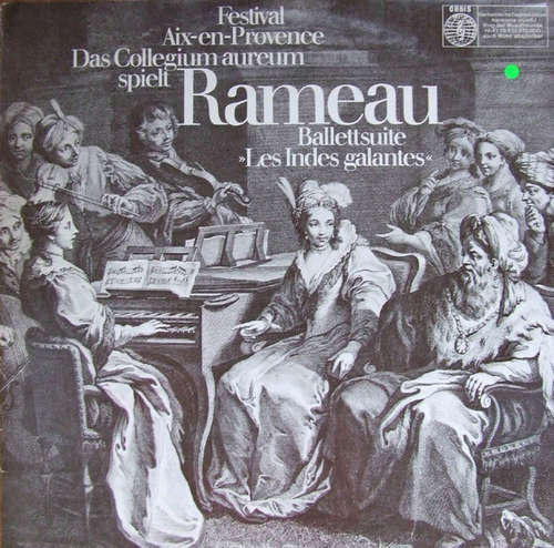 Cover Rameau* - Collegium Aureum - Festival Aix - En - Provence / Ballettsuite Zur Oper Les Indes Galantes (LP) Schallplatten Ankauf