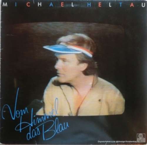 Cover Michael Heltau - Vom Himmel Das Blau (LP, Album) Schallplatten Ankauf
