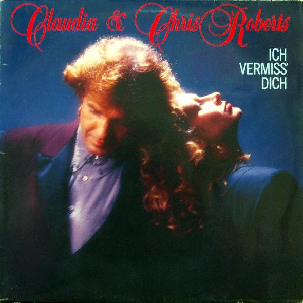 Cover Claudia* & Chris Roberts - Ich Vermiss' Dich (12, Maxi) Schallplatten Ankauf
