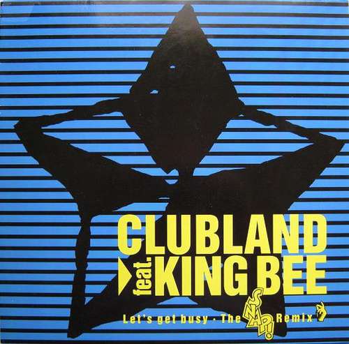Bild Clubland Feat. King Bee - Let's Get Busy (The Snap! Remix) (12, Maxi) Schallplatten Ankauf