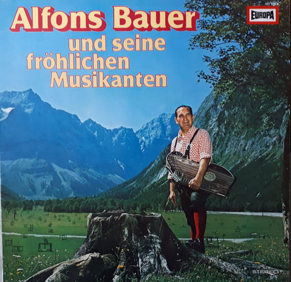 Cover Alfons Bauer Und Seine Fröhlichen Musikanten - Alfons Bauer Und Seine Frohlichen Musikanten (LP, Album) Schallplatten Ankauf