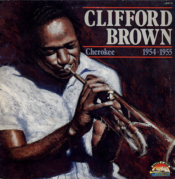Cover Clifford Brown - Cherokee 1954-1955 (LP, Comp) Schallplatten Ankauf