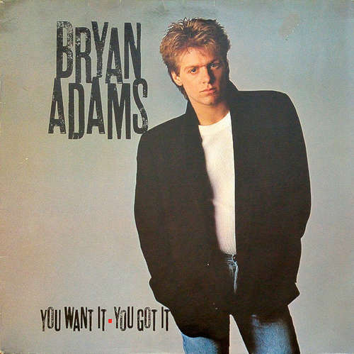 Cover Bryan Adams - You Want It, You Got It (LP, Album) Schallplatten Ankauf