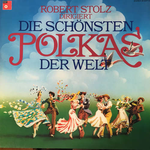 Cover Robert Stolz And His Romantic Symphony Orchestra - Die Schönsten Polkas Der Welt (LP) Schallplatten Ankauf
