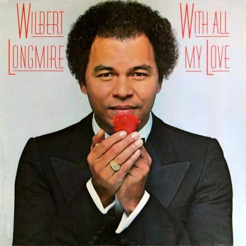 Cover Wilbert Longmire - With All My Love (LP, Album, Gat) Schallplatten Ankauf