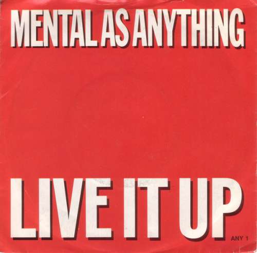 Cover Mental As Anything - Live It Up (7, Single, RE) Schallplatten Ankauf