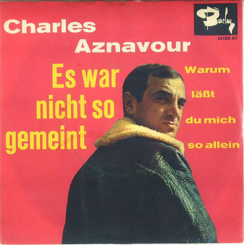 Cover Charles Aznavour - Es War Nicht So Gemeint (7, Single) Schallplatten Ankauf