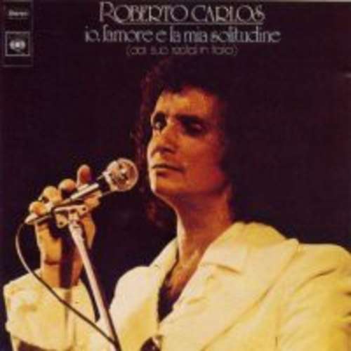 Cover Roberto Carlos - Io L'Amore E La Mia Solitudine (LP, Album) Schallplatten Ankauf