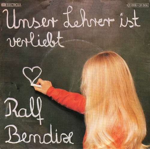 Cover Ralf Bendix - Unser Lehrer Ist Verliebt / Nostalgie (7, Single) Schallplatten Ankauf