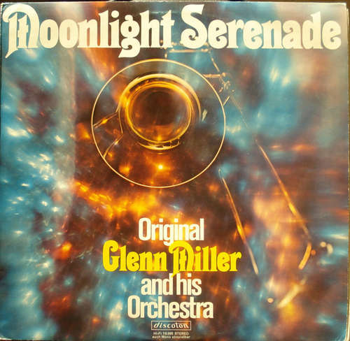 Cover Glenn Miller And His Orchestra - Moonlight Serenade (LP, Comp, Club) Schallplatten Ankauf