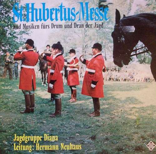 Cover Jagdhorngruppe Diana, Hermann Neuhaus - St. Hubertus-Messe (LP) Schallplatten Ankauf