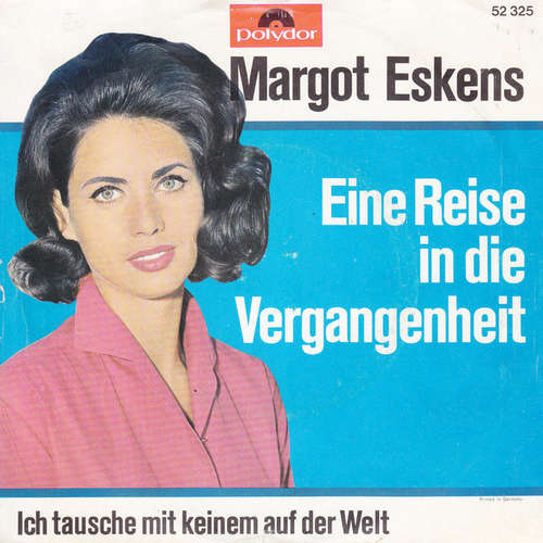 Cover Margot Eskens - Eine Reise In Die Vergangenheit (7, Single) Schallplatten Ankauf